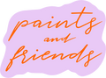 Paints and Friends